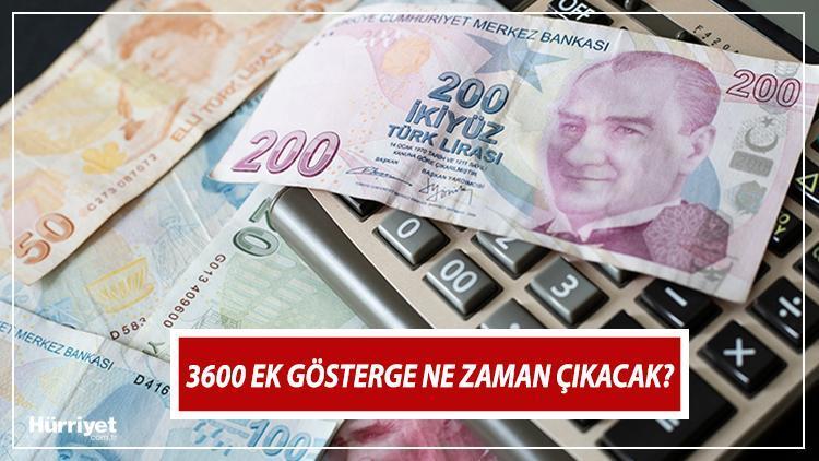 3600 Ek Gösterge Ne Zaman Çıkacak?