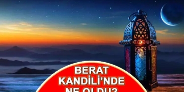 berat-kandili-onemi-ve-anlami-berat-kandili-anlami-nedir-ne-oldu-iste-berat-gecesinin-1GnW585v.jpg