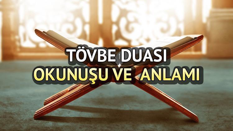 Tövbe ve İstiğfar Duası Arapça ve Türkçe Okunuşu
